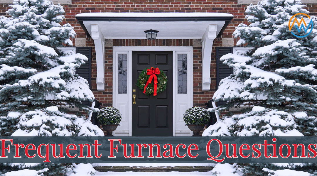 Frequent Furnace Questions